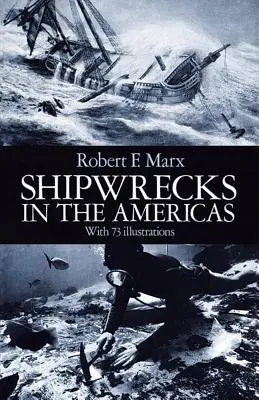 Naufragios en América - Shipwrecks in the Americas