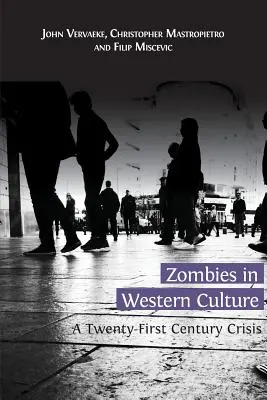 Zombis en la cultura occidental: Una crisis del siglo XXI - Zombies in Western Culture: A Twenty-First Century Crisis