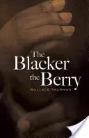 Cuanto más negra es la baya - The Blacker the Berry