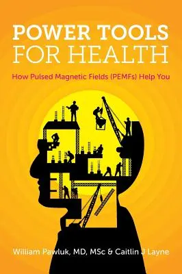 Herramientas poderosas para la salud: Cómo le ayudan los campos magnéticos pulsados (PEMF) - Power Tools for Health: How pulsed magnetic fields (PEMFs) help you