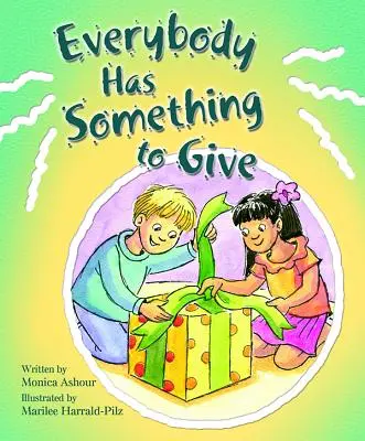 Todo el mundo tiene algo que dar - Everybody Has Someth to Give