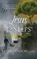 Jesús y los 12 pasos - Jesus and the 12 Steps