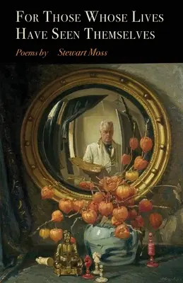 Para aquellos cuyas vidas se han visto a sí mismas - For Those Whose Lives Have Seen Themselves