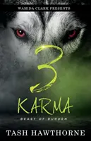 Karma 3: La bestia de carga - Karma 3: Beast Of A Burden