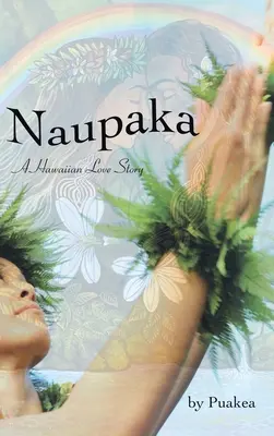 Naupaka: Una historia de amor hawaiana - Naupaka: A Hawaiian Love Story