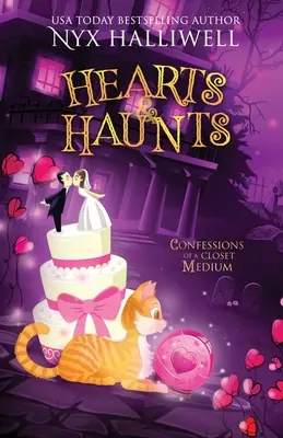 Hearts & Haunts, Confessions of a Closet Medium, Libro 3: A Supernatural Southern Cozy Mystery about a Reluctant Ghost Whisperer (Corazones y fantasmas, Confesiones de una médium de armario, Libro 3: Un misterio sobrenatural sureño sobre una susurradora de fantasmas reacia) - Hearts & Haunts, Confessions of a Closet Medium, Book 3: A Supernatural Southern Cozy Mystery about a Reluctant Ghost Whisperer)