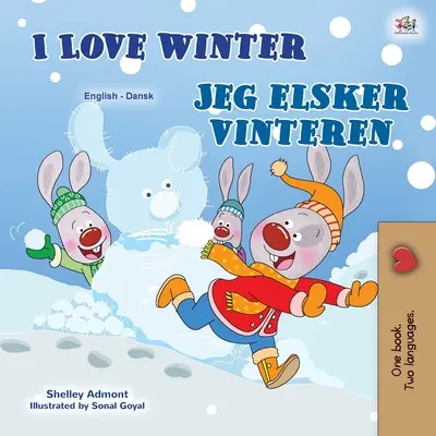 I Love Winter (Libro bilingüe inglés danés para niños) - I Love Winter (English Danish Bilingual Book for Kids)