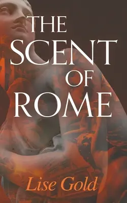 El aroma de Roma - The Scent of Rome