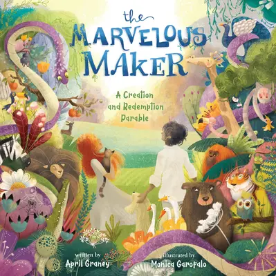 El Maravilloso Hacedor: Una parábola de creación y redención - The Marvelous Maker: A Creation and Redemption Parable