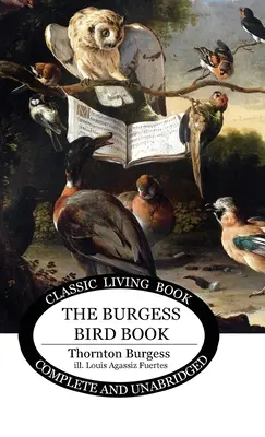 El libro de las aves de Burgess para niños - The Burgess Bird Book for Children