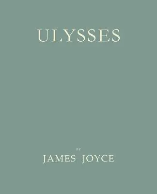 Ulises [Facsímil de la primera edición de 1922] - Ulysses [Facsimile of 1922 First Edition]