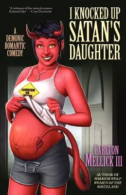 I Knocked Up Satan's Daughter: Una comedia romántica demoníaca - I Knocked Up Satan's Daughter: A Demonic Romantic Comedy