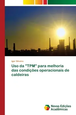 Uso da TPM para melhoria das condies operacionais de caldeiras