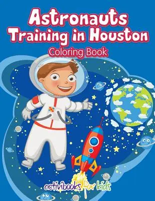 Astronautas entrenando en Houston Libro para colorear - Astronauts Training in Houston Coloring Book