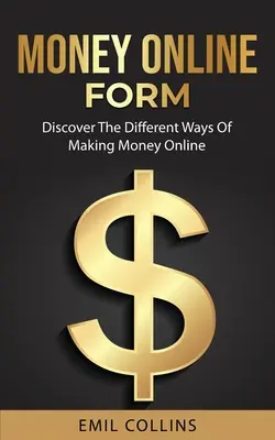 Forma De Ganar Dinero En Linea: Descubre La Diferente Forma De Ganar Dinero Online, Trabajar Desde Casa Que Nunca Antes Ha Sido Tan Fácil, Generar Ingresos Pasivos - Money Online Form: Discover The Different Way Of Making Money Online, Work From Home That Never Been Easy Before, Generate Passive Income