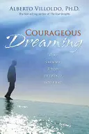 Soñar con valor - Courageous Dreaming