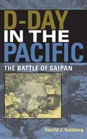 Día D en el Pacífico: La batalla de Saipán - D-Day in the Pacific: The Battle of Saipan