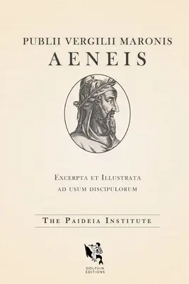 Ediciones Delfín: La Eneida de Virgilio - Dolphin Editions: Virgil's Aeneid