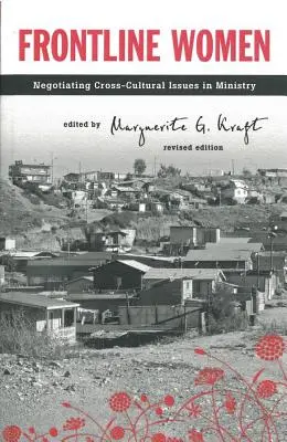 Mujeres en primera línea: Negociar cuestiones interculturales en el ministerio - Frontline Women: Negotiating Crosscultural Issues in Ministry