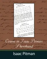 Curso de taquigrafía Isaac Pitman - Course in Isaac Pitman Shorthand