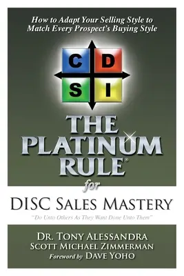 La regla de platino para dominar las ventas DISC - The Platinum Rule for DISC Sales Mastery