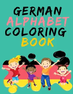 Libro para colorear del alfabeto alemán, contiene páginas para colorear con letras, objetos y palabras que comienzan con cada letra del alfabeto alemán. - German Alphabet Coloring Book.- Stunning Educational Book.Contains coloring pages with letters, objects and words starting with each letters of the al