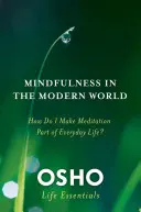 Mindfulness en el mundo moderno - Mindfulness in the Modern World