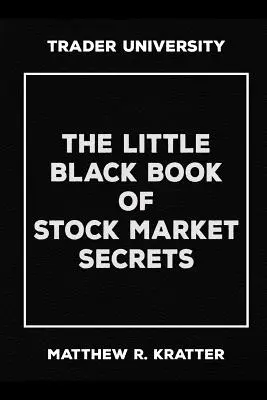 El pequeño libro negro de los secretos bursátiles - The Little Black Book of Stock Market Secrets