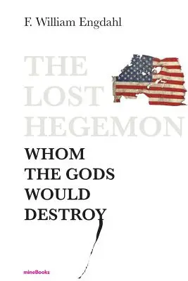 El Hegemón Perdido A quien los dioses destruirían - The Lost Hegemon: Whom the gods would destroy