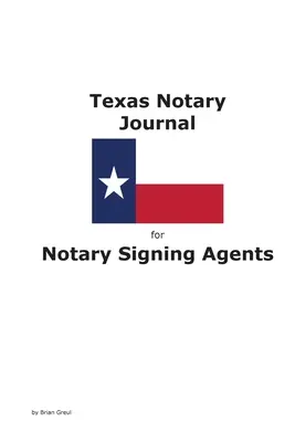 Texas Notary Journal para Agentes Notariales Firmantes - Texas Notary Journal for Notary Signing Agents