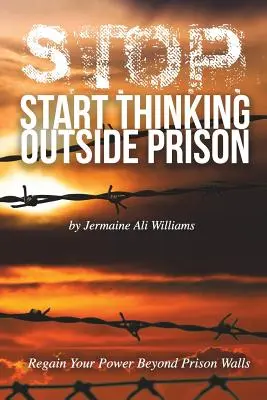 S.T.O.P.: Empezar a pensar fuera de la cárcel - S.T.O.P.: Start Thinking Outside Prison