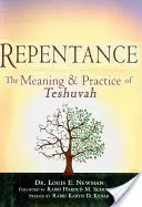 El arrepentimiento: El significado y la práctica de la teshuvá - Repentance: The Meaning & Practice of Teshuvah