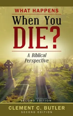 ¿Qué pasa cuando mueres?, segunda edición - What Happens When You Die?, Second Edition