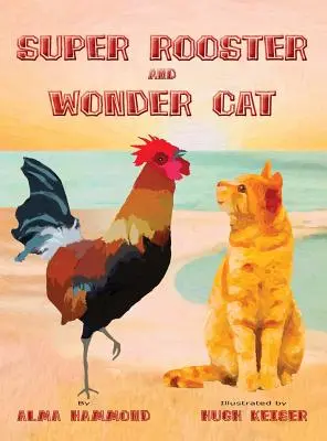 Super Gallo y Gato Maravilla - Super Rooster and Wonder Cat