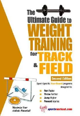 La guía definitiva de entrenamiento con pesas para atletismo - The Ultimate Guide to Weight Training for Track & Field