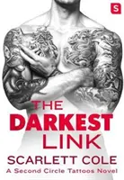 The Darkest Link: Un ardiente y sexy romance de tatuajes - The Darkest Link: A Smoldering, Sexy Tattoo Romance