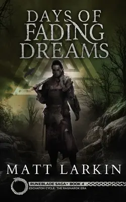 Días de sueños desvanecidos: Una aventura de fantasía oscura - Days of Fading Dreams: A dark fantasy adventure