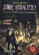 ¿Puedes sobrevivir a un apocalipsis zombi? Una aventura interactiva del día del juicio final - Can You Survive a Zombie Apocalypse?: An Interactive Doomsday Adventure