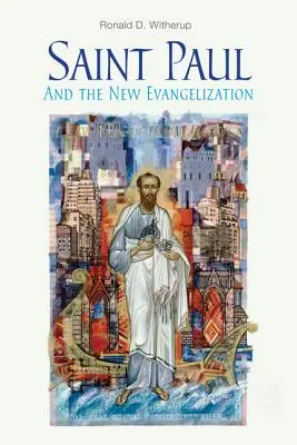 San Pablo y la nueva evangelización - Saint Paul and the New Evangelization