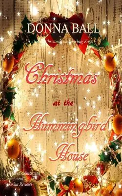 Navidad en la casa del colibrí - Christmas at The Hummingbird House