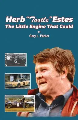 Herb Tootle Estes: El pequeño motor que pudo - Herb Tootle Estes: The Little Engine That Could