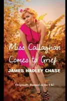 Miss Callaghan Comes to Grief