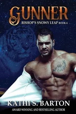 Gunner Bishop's Snowy Leap - Romance paranormal entre tigres y metamorfos - Gunner: Bishop's Snowy Leap - Paranormal Tiger Shifter Romance