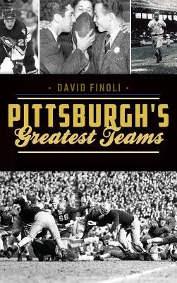 Los mejores equipos de Pittsburgh - Pittsburgh's Greatest Teams