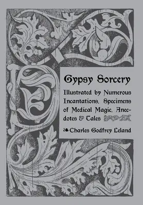 Hechicería y adivinación gitanas - Gypsy Sorcery and Fortune Telling