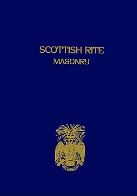 Masonería del Rito Escocés Vol.1 Rústica - Scottish Rite Masonry Vol.1 Paperback