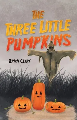 Las tres calabacitas - The Three Little Pumpkins