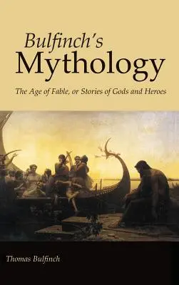 La mitología de Bulfinch, edición en gran formato - Bulfinch's Mythology, Large-Print Edition