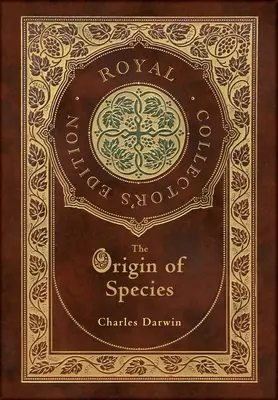 El origen de las especies (Edición Real para coleccionistas) (Anotada) (Tapa dura plastificada con sobrecubierta) - The Origin of Species (Royal Collector's Edition) (Annotated) (Case Laminate Hardcover with Jacket)