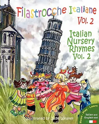 Filastrocche Italiane Volume 2 - Rimas infantiles italianas Volumen 2 - Filastrocche Italiane Volume 2 - Italian Nursery Rhymes Volume 2